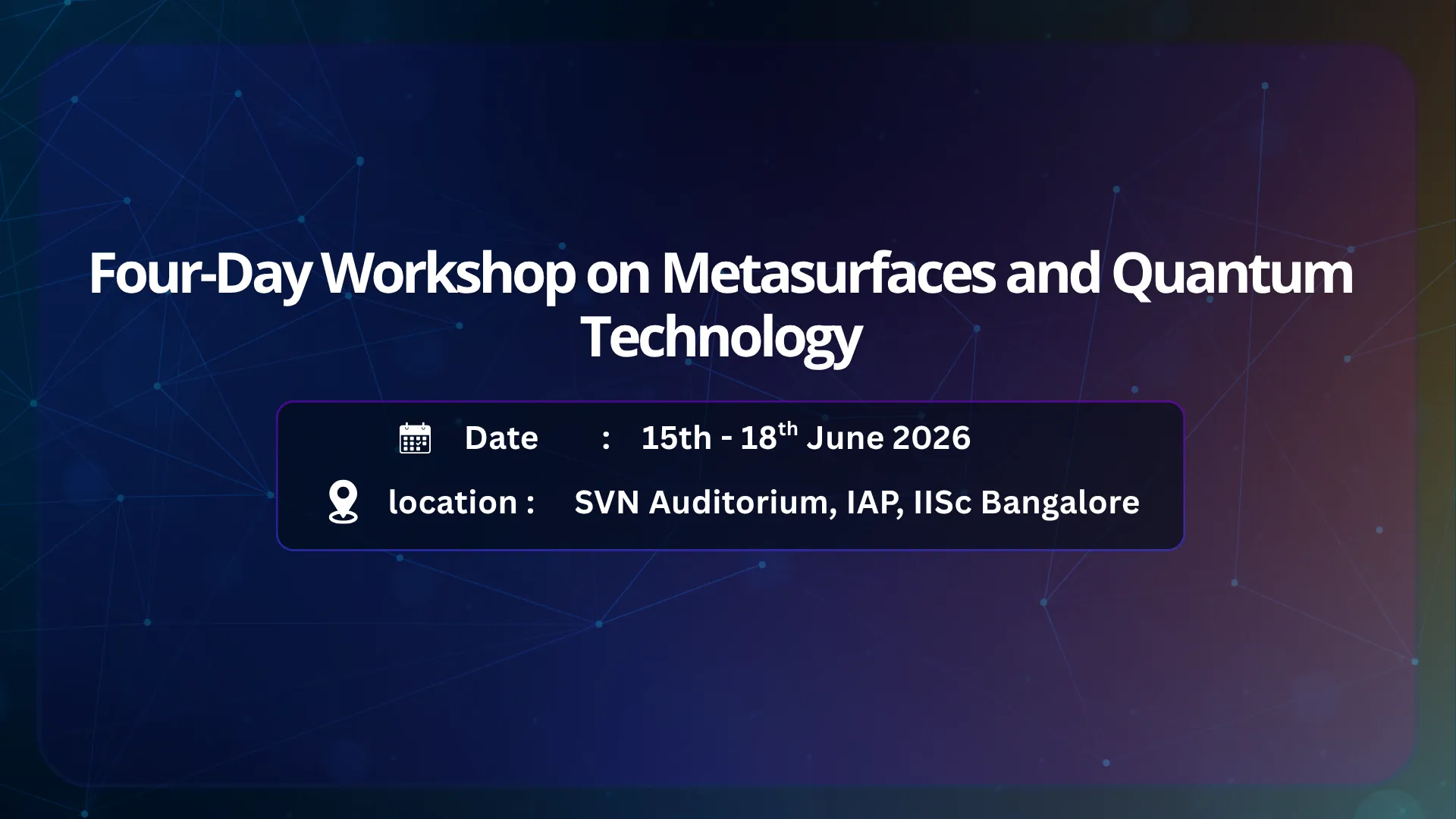 Four-Day Workshop on Metasurfaces and Quantum Technology